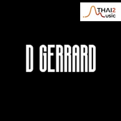 จ้าง D Gerrard (ดี เจอร์ราร์ด) : วอร์นเนอร์ มิวสิก ไทยแลนด์