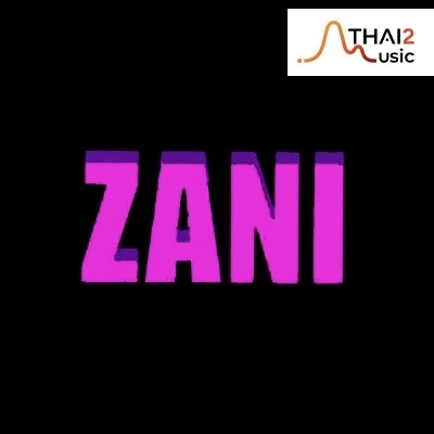 จ้าง ZANI (ซานิ) : อื่นๆ