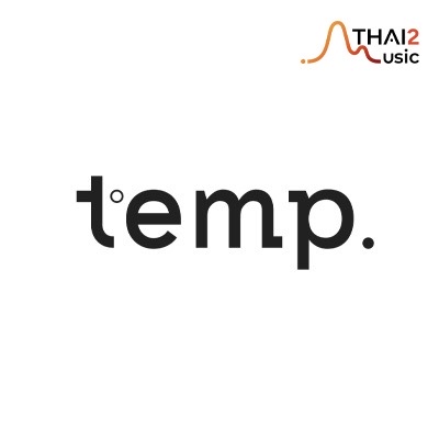 จ้าง temp. (เทมป์ ดอท) : โซนี่ มิวสิค เอนเทอร์เทนเมนต์