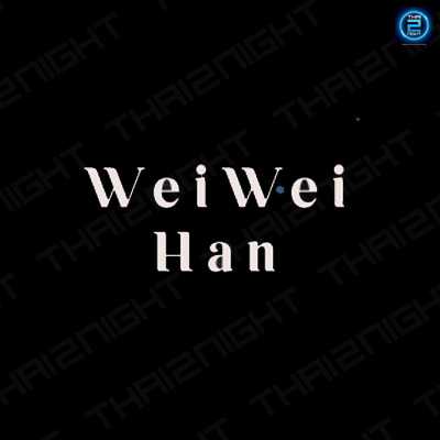 WeiWei Han (เหวยเหวย ฮัน)