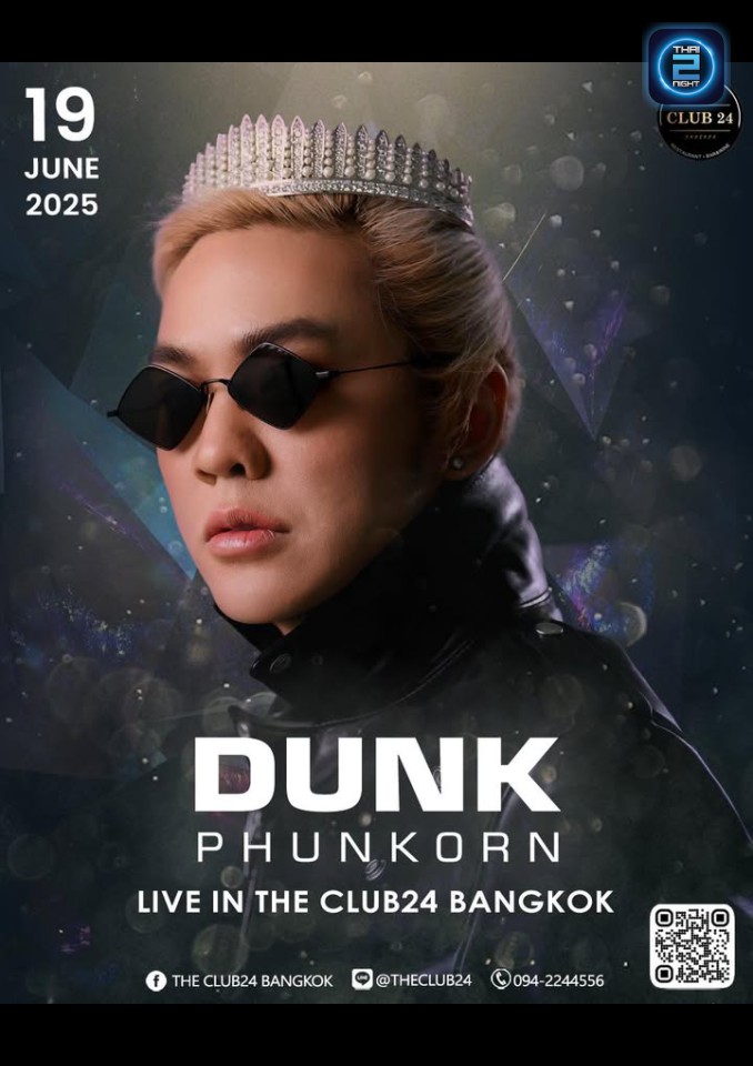 DUNK Phunkorn : เดอะคลับ 24 (The Club24 Bangkok) : กรุงเทพมหานคร (Bangkok)