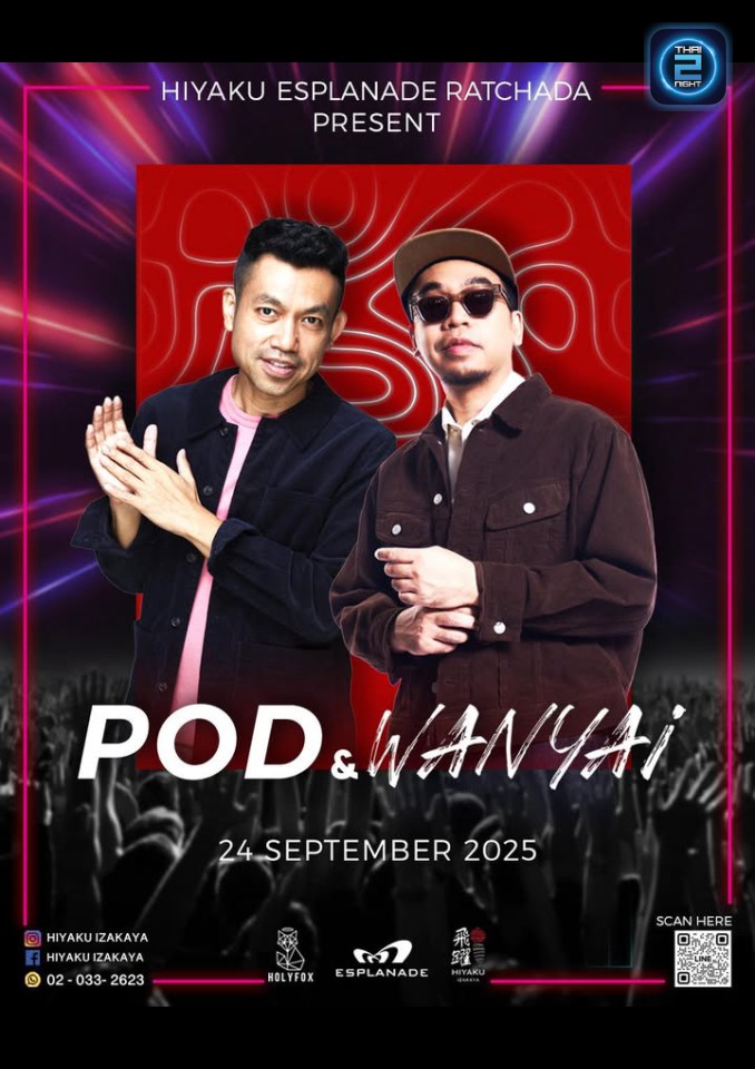 Pod x Wanyai : Hiyaku Izakaya - Esplanade Ratchada (ฮิยากุ อิซากายะ เอสพลานาด ซีนีเพล็กซ์ รัชดาภิเษก) : Bangkok (กรุงเทพมหานคร)