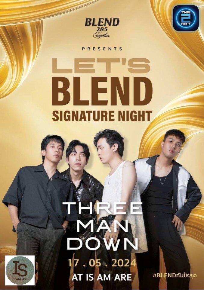 Three Man Down : IS AM ARE (IS AM ARE) : Bangkok (กรุงเทพมหานคร)