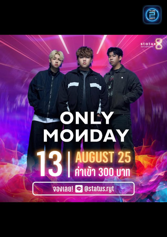 ONLY MONDAY : StatusRatchayothin (StatusRatchayothin) : กรุงเทพมหานคร (Bangkok)