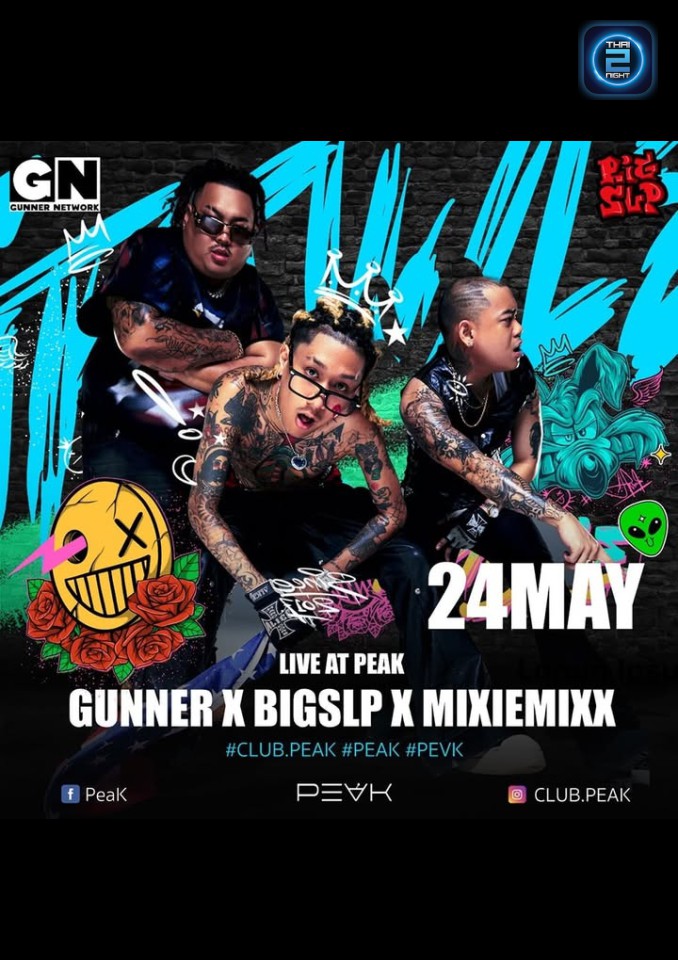 Gunner x Bigslp x Mixiemixx : PeaK (PeaK) : นนทบุรี (Nonthaburi)
