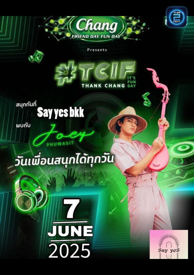 โจอี้ ภูวศิษฐ์ : เซ yes (Say yes) : กรุงเทพมหานคร (Bangkok)