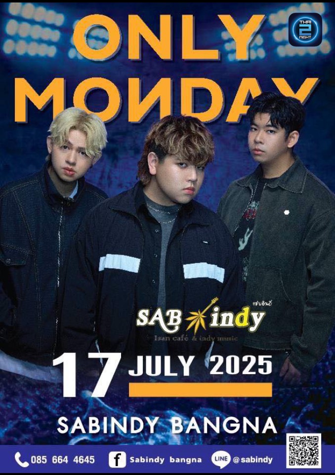 Only Monday : แซ่บอินดี้ บางนา (Sabindy bangna) : กรุงเทพมหานคร (Bangkok)