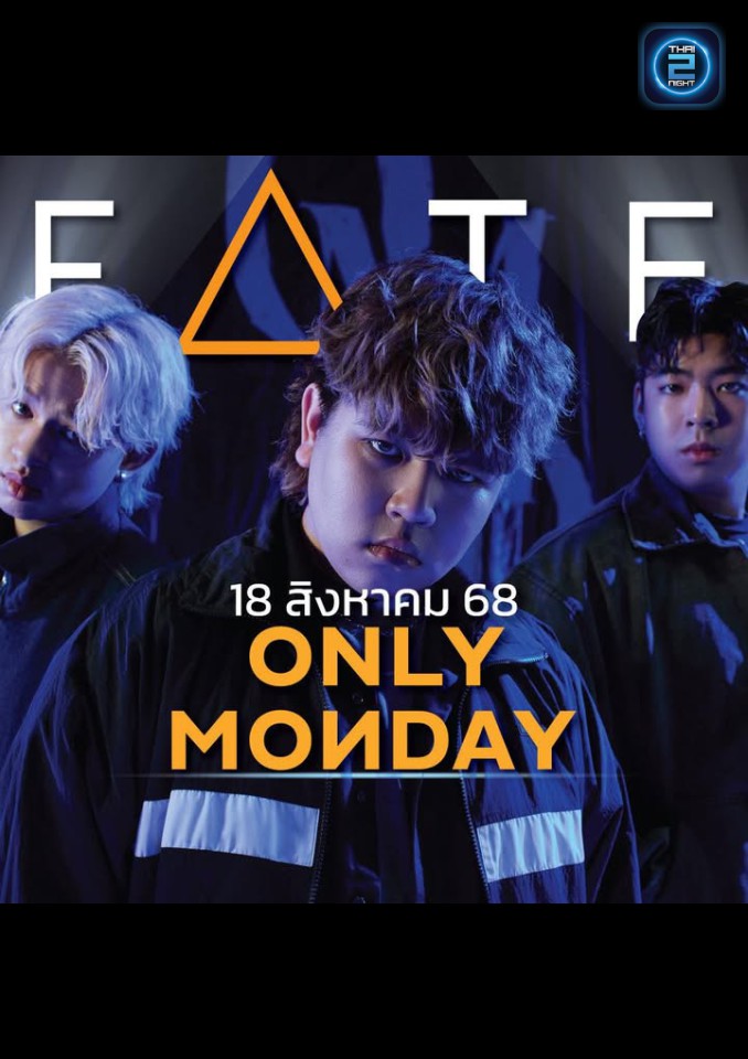 Only Monday : FATE x Rayong (FATE x Rayong) : ชลบุรี (Chon Buri)