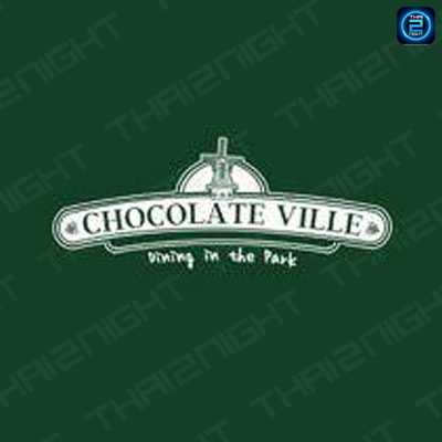 ชอคโกแลต วิลล์ (Chocolate Ville) : กรุงเทพมหานคร (Bangkok)