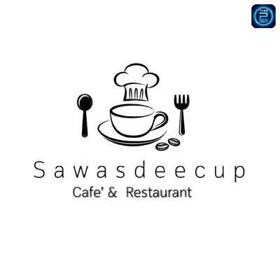 Sawasdeecup Cafe'&Restaurant (สวัสดีคัพ คาเฟ่ แอนด์ เรสเตอรองท์) : Nakhon Ratchasima (นครราชสีมา)