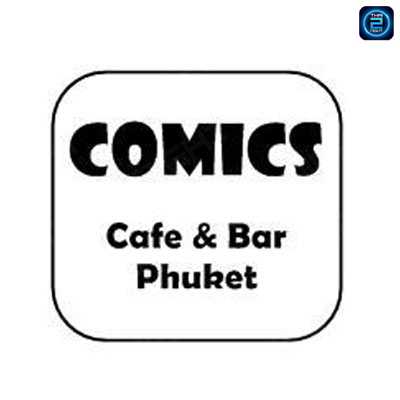 คอมิคส์ คาเฟ่ แอนด์ บาร์ (Comics Cafe & Bar) : ภูเก็ต (Phuket)