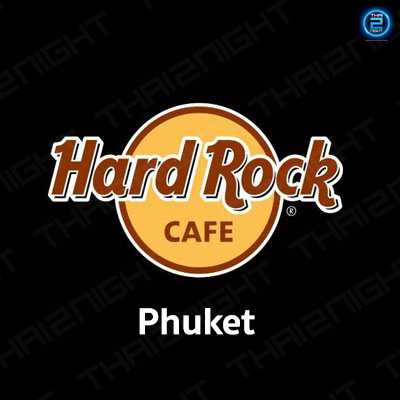 Hard Rock Cafe Phuket : ภูเก็ต