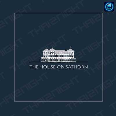 เดอะ เฮ้าส์ ออน สาทร (The House on Sathorn) : กรุงเทพมหานคร (Bangkok)