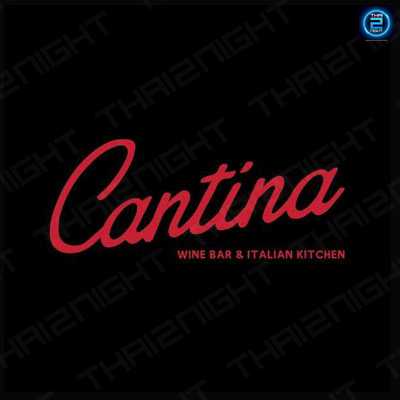 Cantina Wine Bar & Italian Kitchen (แคนทิน่า พิซเซอเรีย แอนด์ อิตาเลียนคิตเช่น) : Bangkok (กรุงเทพมหานคร)