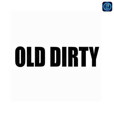 Old Dirty (โอล เดอร์ตี้) : Bangkok (กรุงเทพมหานคร)