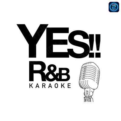 Yes R&B (เยส อาร์ แอนด์ บี) : Bangkok (กรุงเทพมหานคร)