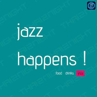 Jazz Happens (Jazz Happens) : Bangkok (กรุงเทพมหานคร)