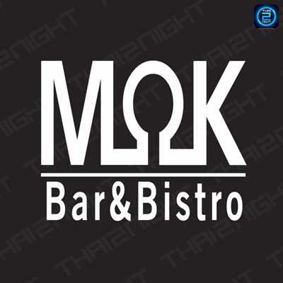 โม๊ค บาร์ แอนด์ บิสโทร (MOK  Bar & Bistro) : นครราชสีมา (Nakhon Ratchasima)