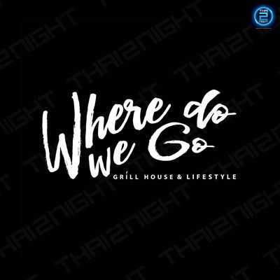 แวร์ ดู วี โก (Where Do WE Go) : กรุงเทพมหานคร (Bangkok)