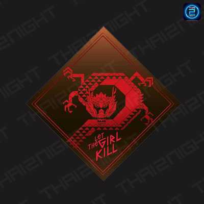 Let The Girl Kill : กรุงเทพ Let The Girl Kill : กรุงเทพ