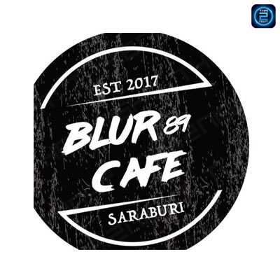 BLUR 89 CAFE (บลู 89 คาเฟ่) : Saraburi (สระบุรี)