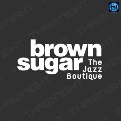 Brown Sugar : The JazzBoutique (บราวน์ซูการ์ แจ๊สผับ) : Bangkok (กรุงเทพมหานคร)