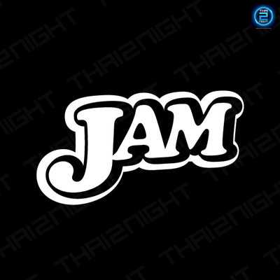 JAM (แจม) : Bangkok (กรุงเทพมหานคร)