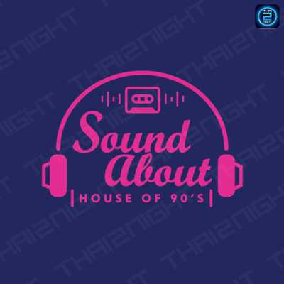 SOUND ABOUT (ซาว อะเบ้าท์) : Bangkok (กรุงเทพมหานคร)