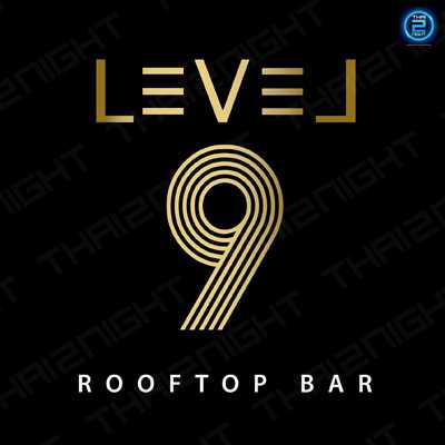 Level 9 Rooftop Bar (เลเวลไนท์) : Chiang Mai (เชียงใหม่)