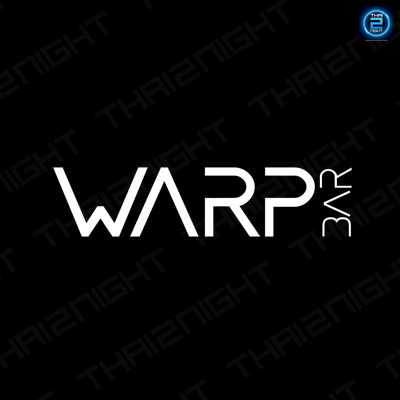 WARP BAR Khonkaen (วาร์ป บาร์ ขอนแก่น) : Khon Kaen (ขอนแก่น)