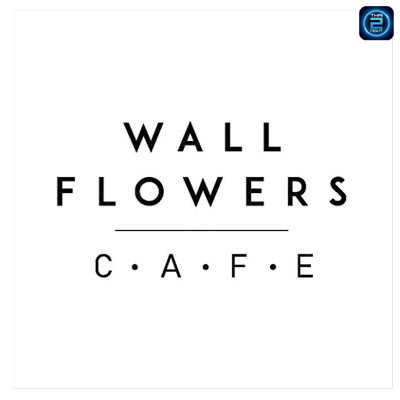 วอลล์ฟลาว คาเฟ่ (Wallflowers Cafe) : กรุงเทพมหานคร (Bangkok)