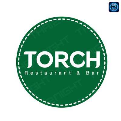 Torch Restaurants (ทอร์ช เรสเตอร์รอง แอนด์ บาร์ ) : Bangkok (กรุงเทพมหานคร)