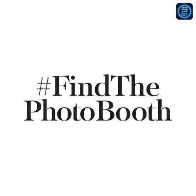 ไฟน์เดอะโฟโต้บูธ (Find The Photo Booth) : กรุงเทพมหานคร (Bangkok)