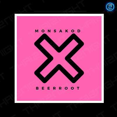 Monsakod X Beerroot (มนต์สะกด X บีตรูต) : Khon Kaen (ขอนแก่น)