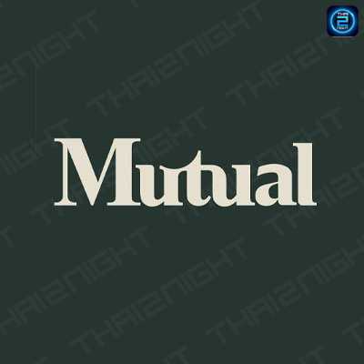 Mutual Bar (มิ๊วช่วล บาร์) : Bangkok (กรุงเทพมหานคร)