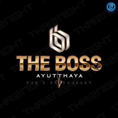 The Boss Ayutthaya (เดอะบอส อยุธยา) : Phra Nakhon Si Ayutthaya (พระนครศรีอยุธยา)