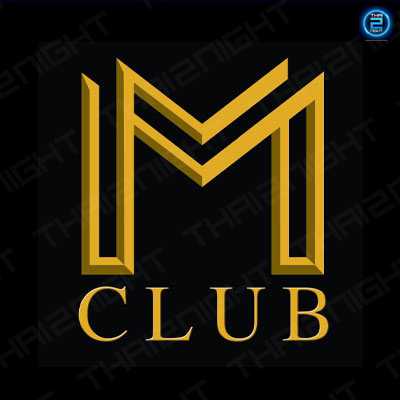 M Club - Bangkok (เอ็มคลับ) : Bangkok (กรุงเทพมหานคร)