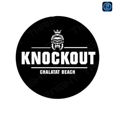 KNOCK OUT (น็อคเอ้าท์) : Songkhla (สงขลา)