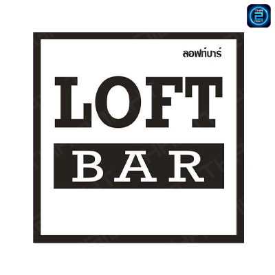 LOFT BAR Rama 5 (ลอฟท์บาร์ พระราม5 ) : Bangkok (กรุงเทพมหานคร)