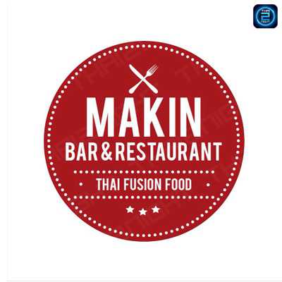 MAKIN Bar & Restaurant (มากิน บาร์ แอนด์ เรสเตอรองต์) : Bangkok (กรุงเทพมหานคร)