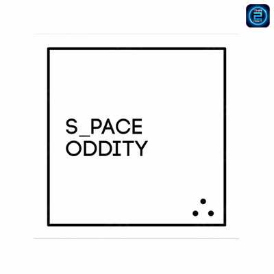 Space Oddity (สเปซ ออดิที) : Bangkok (กรุงเทพมหานคร)