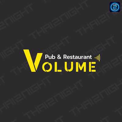 Volume Pub & Restaurant (โวลุ่ม ผับ แอนด์ เรสเตอรองท์) : Surat Thani (สุราษฎร์ธานี)