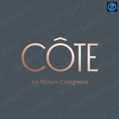 Côte by Mauro Colagreco (โคเต้ บาย เมาโร โคลาเกรคโค) : Bangkok (กรุงเทพมหานคร)