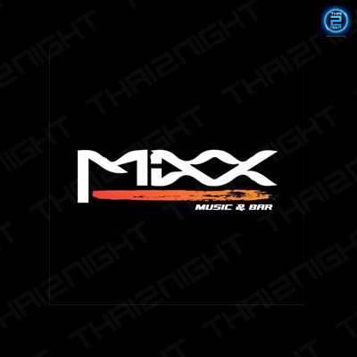 MIXX Music&Bar (MIXX Music&Bar) : Chon Buri (ชลบุรี)