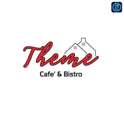 Theme Cafe&Bistro : Pathum Thani