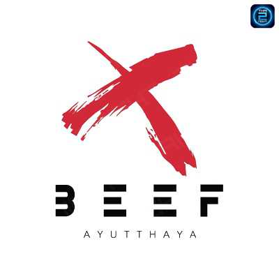 X BEEF : พระนครศรีอยุธยา