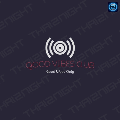 Good Vibes Club : กรุงเทพมหานคร