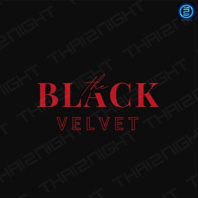 The Black Velvet : กรุงเทพมหานคร