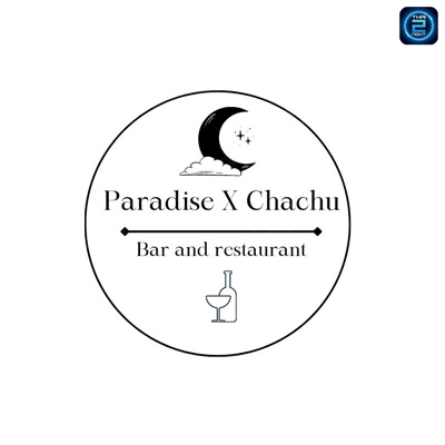 Paradise X Chachu bar and restaurant : นครศรีธรรมราช