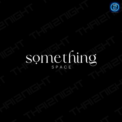 Something Space : กรุงเทพมหานคร